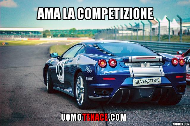 Vincere #6 Ama la competizione